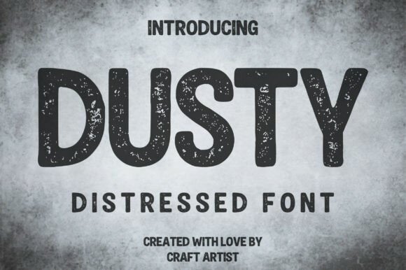 Dusty: The Rugged Display Typeface for Authentic Design