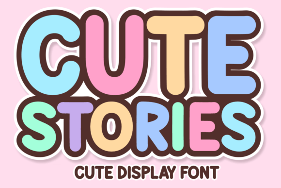 Why Cute Stories Is Your New Favorite Playful Display Font